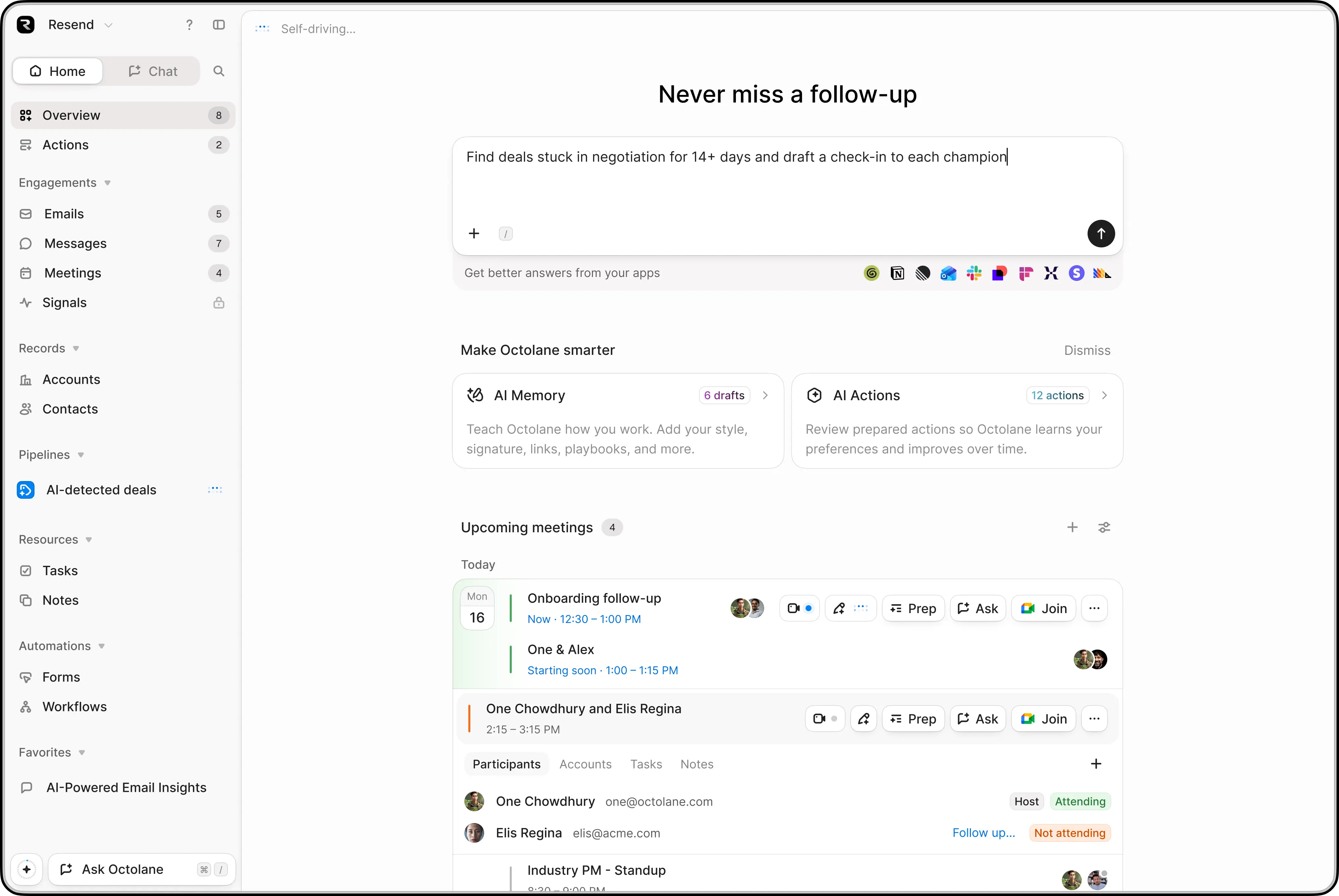 The Octolane application in a dark rounded frame. A sidebar lists Overview, Actions, Emails, Messages, Meetings, Signals, Accounts, Contacts and Pipelines, with Home selected. The main column is headed "Never miss a follow-up" over an ask box holding the typed, unsent request "Find deals stuck in negotiation for 14+ days and draft a check-in to each champion", the text cursor still at its end and a round submit button at its right. Below sit cards for AI Memory and AI Actions and a list of upcoming meetings with their participants.